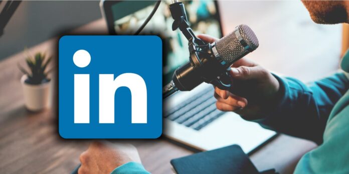 How to Use LinkedIn to Promote Your Podcast and Increase Your Revenue