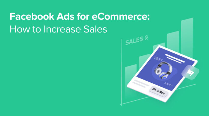 Facebook-Ads-for-eCommerce-How-to-Boost-Your-Online-Sales