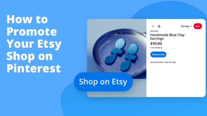 Pinterest for Etsy Shop Owners: How to Build and Monetize Your Shop Account